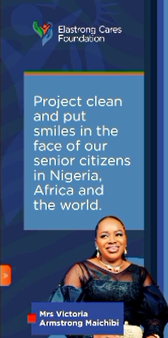 Elastrong Cares Foundation banner: Project clean and put smiles in the face of our senior citizens in Nigeria, Africa and the world